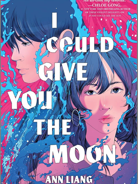 I Could Give You the Moon – Ann Liang | YA Romance Fantasy