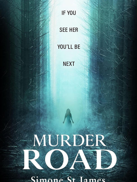 Murder Road by Simone St James