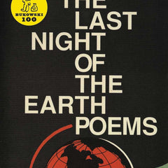 LAST NIGHT OF THE EARTH POEMS by Charles Bukowski