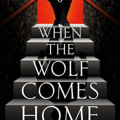When the Wolf Comes Home by Nat Cassidy