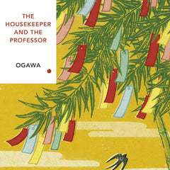 Housekeeper and the Professor by Yoko Ogawa (Author)