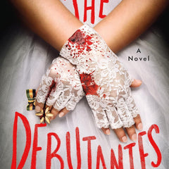 The Debutantes: A Novel by Olivia Worley