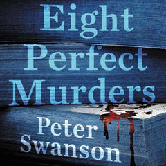 Eight PERFECT MURDERS by Peter Swanson