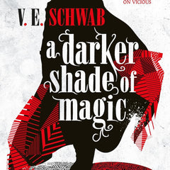 A Darker Shade of Magic by V.E. Schwab
