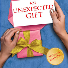 An Unexpected Gift: A true story of finding love ǀ A trendsetting story by the author of You Are the Best Wife