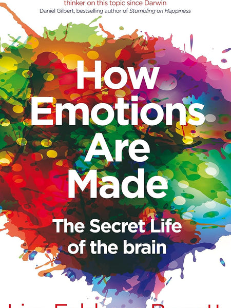 How Emotions Are Made by Lisa Feldman Barrett