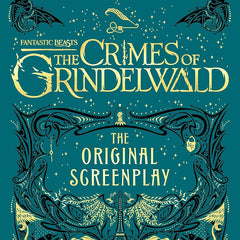 The Crimes of Grindelwald - The Original Screenplay by J.K. Rowling