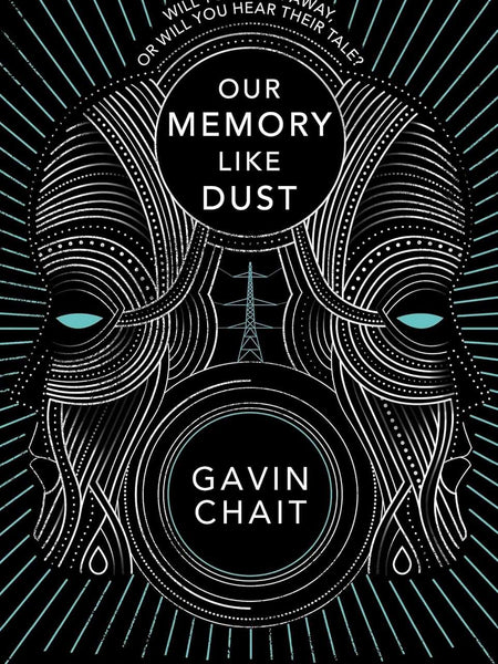 Our Memory Like Dust by Gavin Chait