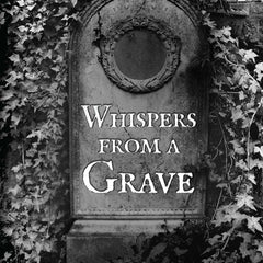 Whispers from a Grave by Tamanna Sharma