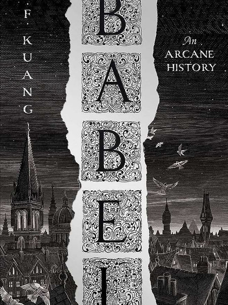 Babel, or the Necessity of Violence  Novel by R. F. Kuang