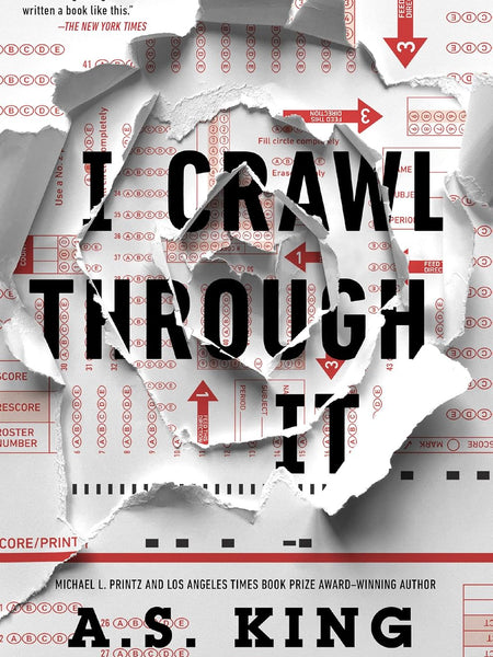 I Crawl Through It by A.S. King