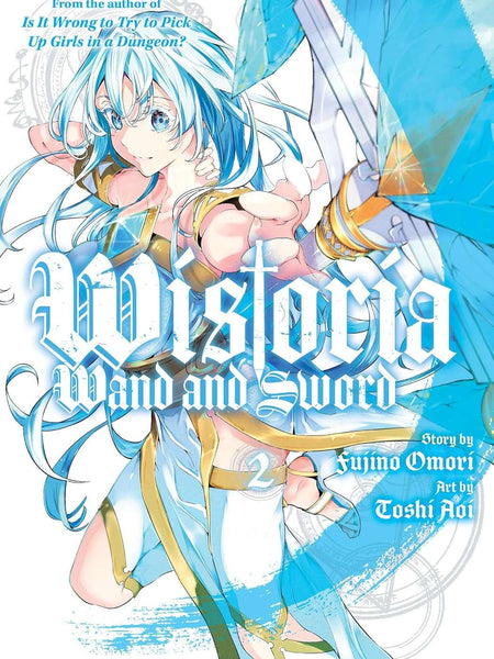 Wistoria: Wand and Sword 2 by Fujino Omori and Toshi Aoi