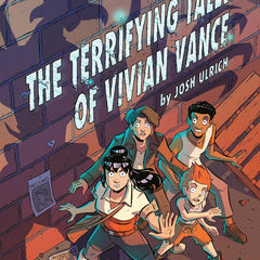 The Terrifying Tales of Vivian Vance by Joshua Ulrich