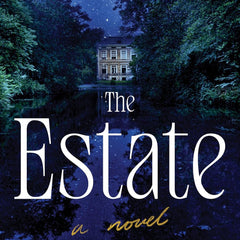 The Estate: A Novel by Sarah Jost