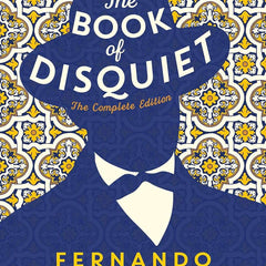 THE BOOK OF DISQUIET by Fernando Pessoa