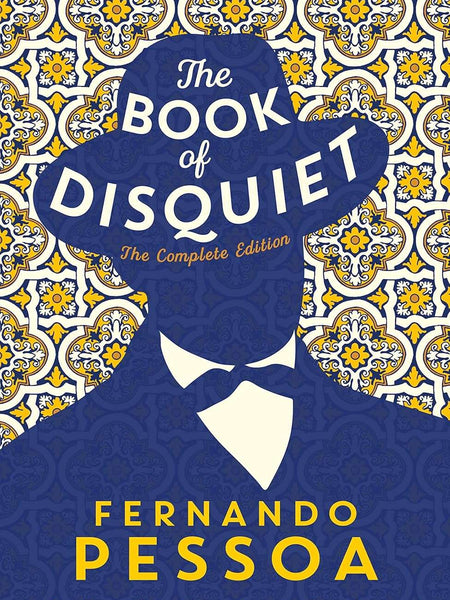 THE BOOK OF DISQUIET by Fernando Pessoa