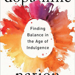 Dopamine Nation by Dr Anna Lembke