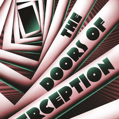 Doors Of Perception, The: And Heaven and Hell by Aldous Huxley