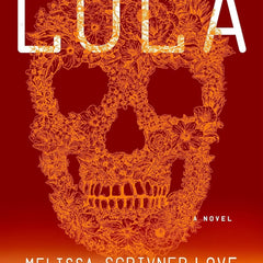 Lola by Melissa Scrivner Love