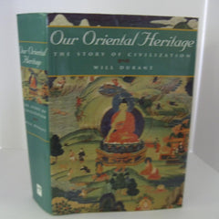 Our Oriental Heritage: The Story of Civilization, Volume 1 by Will Durant, Robin Field, et al.