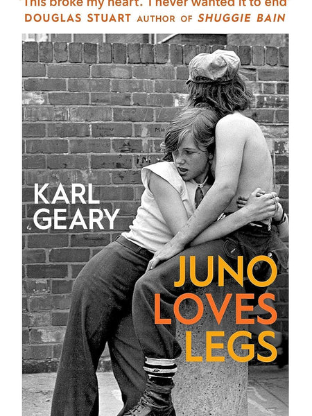Juno Loves Legs by Karl Geary