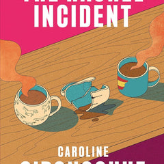 The Rachel Incident: ‘If you’ve ever been young, you will love The Rachel Incident like I did’ (Gabrielle Zevin)  by Caroline O'Donoghue