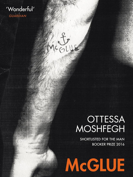 McGlue by Ottessa Moshfegh
