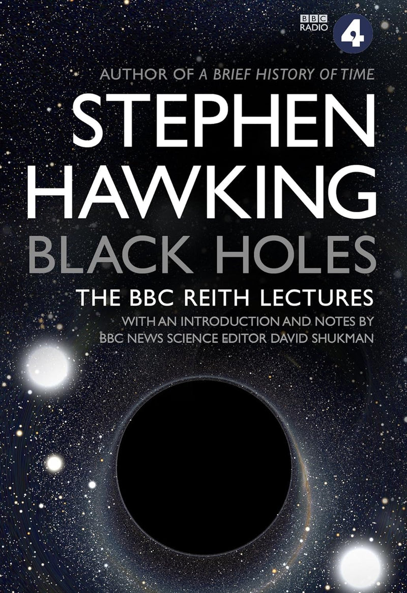 Black Holes (L) : The Reith Lectures by Stephen Hawking