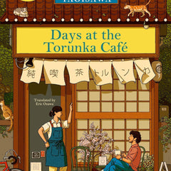 Days at the Torunka Café – Satoshi Yagisawa | Japanese Literary Fiction