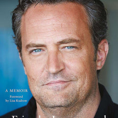Friends, Lovers, and the Big Terrible Thing Book by Matthew Perry