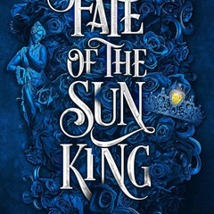 Fate of the Sun King by Nisha J. Tuli