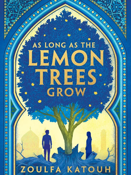 As Long As the Lemon Trees Grow Book by Zoulfa Katouh