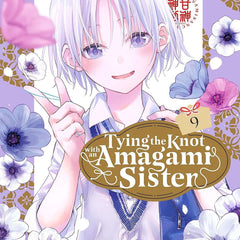 Tying the Knot with an Amagami Sister Vol. 9 by Marcey Naito