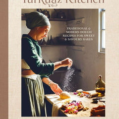 Turkuaz Kitchen: Traditional and Modern Dough Recipes for Sweet and Savoury Bakes by Betül Tunç
