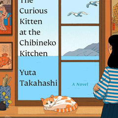 The Curious Kitten at the Chibineko Kitchen by Yuta Takahashi , Cat Anderson
