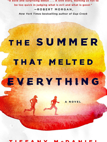 The Summer That Melted Everything: A Novel  by Tiffany McDaniel
