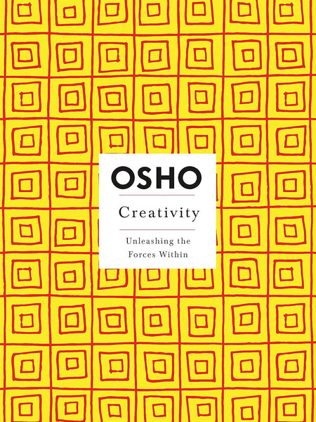 Creativity: Unleashing the Forces Within (Osho Insights for a New Way of Living) [Paperback] Osho  by Osho (Author)