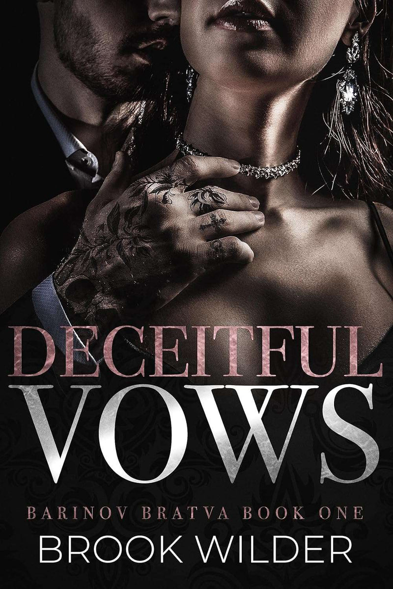 Deceitful Vows (Barinov Bratva Book 1) by Brook Wilder
