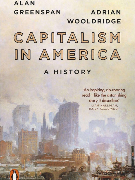 Capitalism in America by Alan Greenspan , Adrian Wooldridge