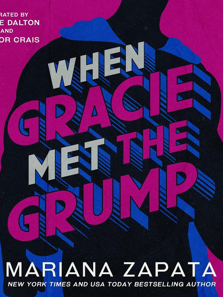 When Gracie Met The Grump by Mariana Zapata