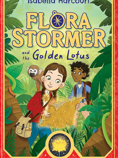 Flora Stormer and the Golden Lotus: Book 1 by Isabella Harcourt