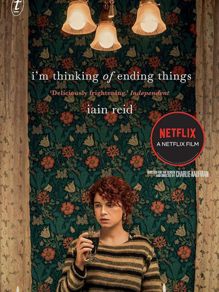I'm Thinking Of Ending Things by Iain Reid