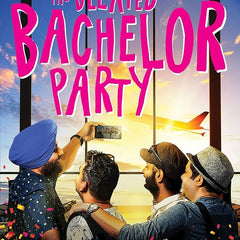 The Belated Bachelor Party By Ravinder Singh
