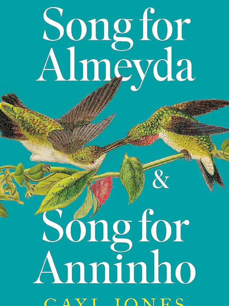 Song for Almeyda and Song for Anninho by Gayl Jones