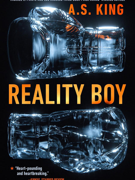 Reality Boy by A. S. King