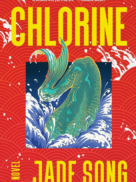 Chlorine: A Novel by Jade Song