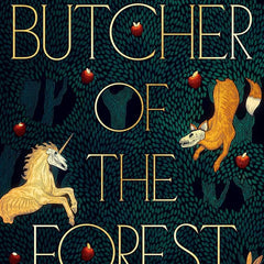 The Butcher of the Forest by Premee Mohamed