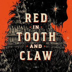 Red in Tooth and Claw by Lish McBride