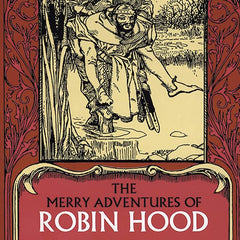The Merry Adventures of Robin Hood by Howard Pyle