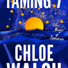 Taming 7: Epic, emotional and addictive romance from the TikTok phenomenon (The Boys of Tommen) by Chloe Walsh